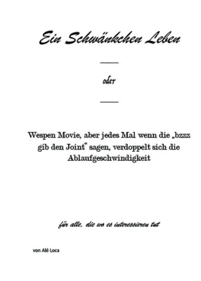 Bild: Ein Schwänkchen Leben - Leichte Unterhaltung