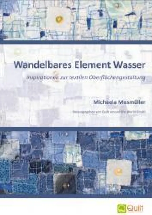 Wandelbares Element Wasser von Michaela Mosmüller