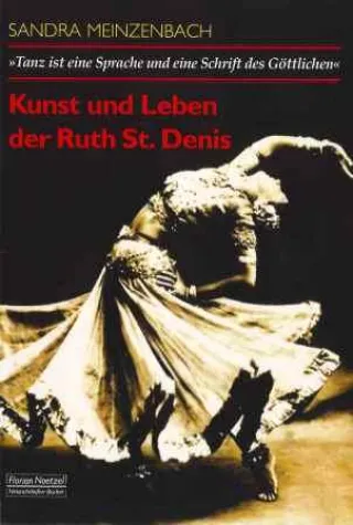 Erste deutschsprachige Biografie der Tänzerin und Choreografin Ruth St. Denis auf dem Markt Bild: Erste deutschsprachige Biografie der Tänzerin und Choreografin Ruth St. Denis auf dem Markt