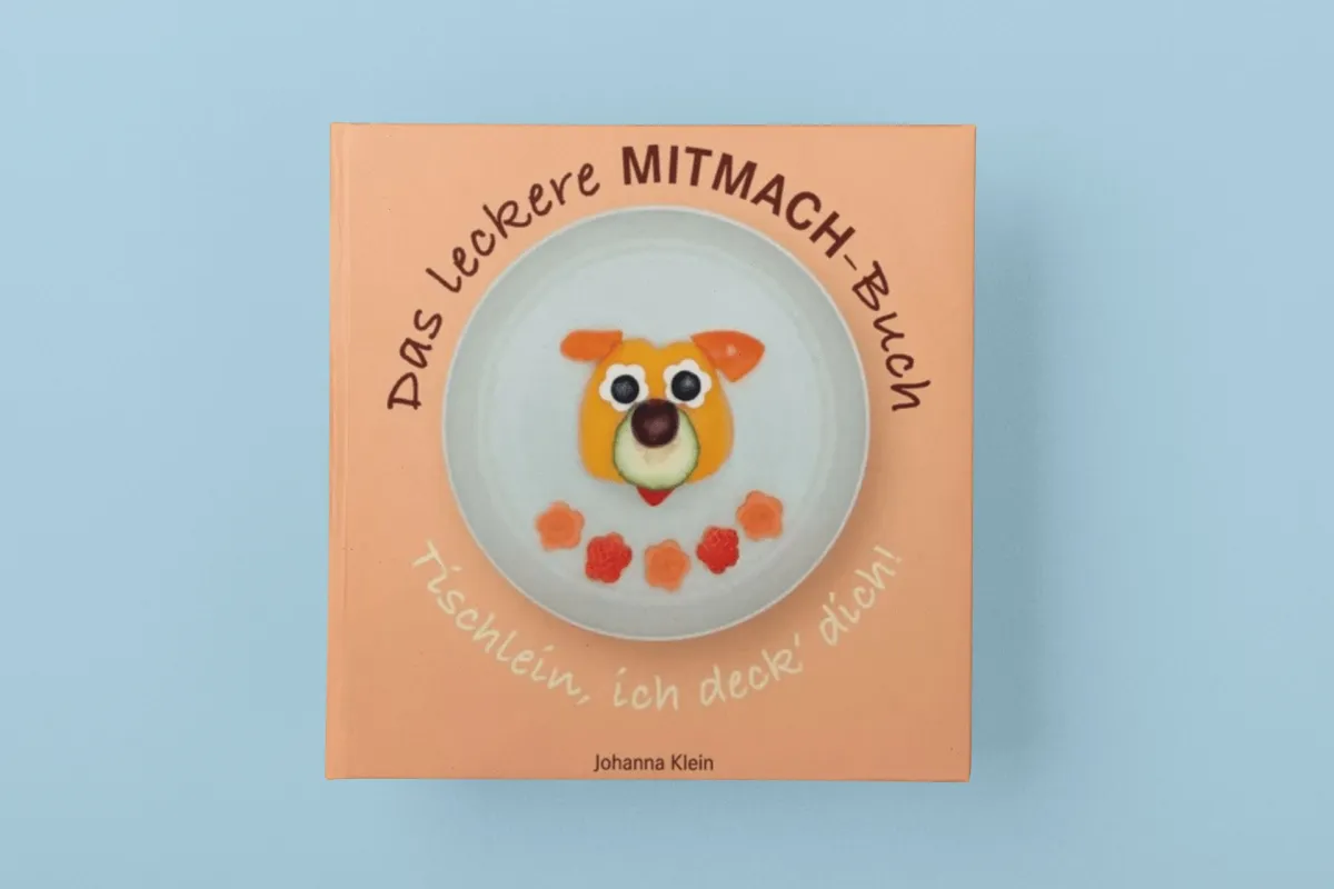 Das leckere MITMACH-Buch. Tischlein, ich deck' dich!  (© Dinners_foer_kinners )