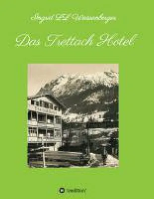 Bild: Das Trettach Hotel - ein biografischer Familienroman mit Hintergrund der Alpen