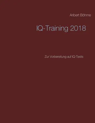 Bild: IQ-TRAINING-ZUR-VORBEREITUNG-AUF-IQ-TESTS - 2018