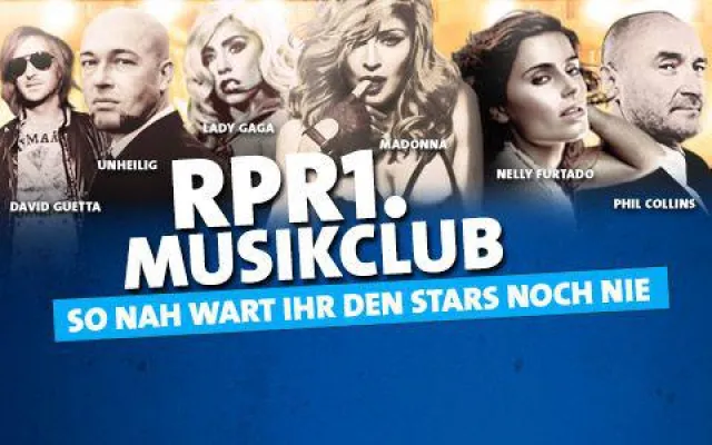 RPR1.Musikclub: Die größten Stars live und so nah wie nie zuvor erleben Bild: RPR1.Musikclub: Die größten Stars live und so nah wie nie zuvor erleben