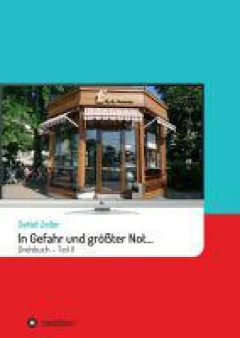 Bild: In Gefahr und größter Not... II -  ein ganz besonderer, gesellschaftskritischer Krimi