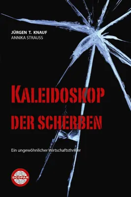 Kaleidoskop der Scherben – der etwas andere Thriller Bild: Kaleidoskop der Scherben – der etwas andere Thriller