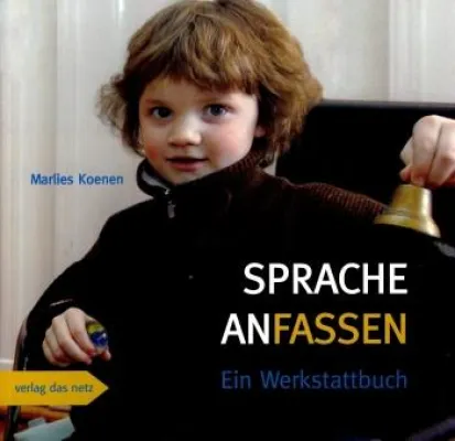 Bild: Marlies Koenen - »Sprache anfassen – eine neue Qualität der Kinderbeschäftigung«