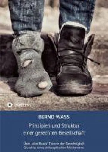 Bild: Prinzipien und Struktur einer gerechten Gesellschaft - Grundriss eines philosophischen Meisterwerks