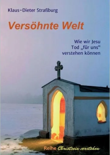 Bild: Buchneuerscheinung: Welchen Sinn hatte Jesu Tod am Kreuz?