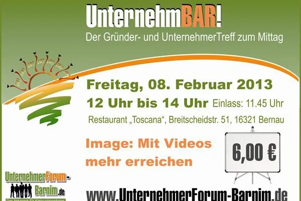 UnternehmBAR!: 34. Unternehmertreffen "Mit Videos mehr erreichen" am 8. Februar 2013 Bild: UnternehmBAR!: 34. Unternehmertreffen "Mit Videos mehr erreichen" am 8. Februar 2013