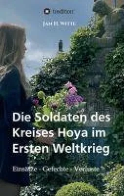 Bild: Die Soldaten des Kreises Hoya im Ersten Weltkrieg - Regionale Militärgeschichte