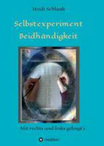 Bild: Selbstexperiment Beidhändigkeit - mit rechts und links gelingt's