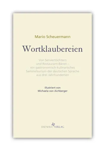 Bild: Neuerscheinung im Eisenhut Verlag: „Wortklaubereien“ von Mario Scheuermann
