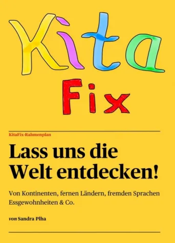 Bild: KitaFix-Rahmenplan "Lass uns die Welt entdecken!" - Anregende Projektplanung