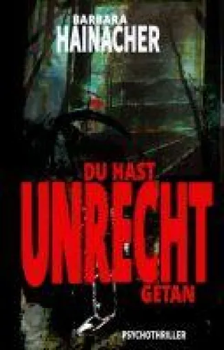 Bild: Du hast Unrecht getan - Spannender Thriller