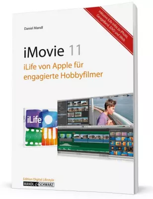 Bild: Videobearbeitung am Mac – einziges deutschsprachiges Buch nur zur iLife-Software »iMovie« ab sofort erhältlich