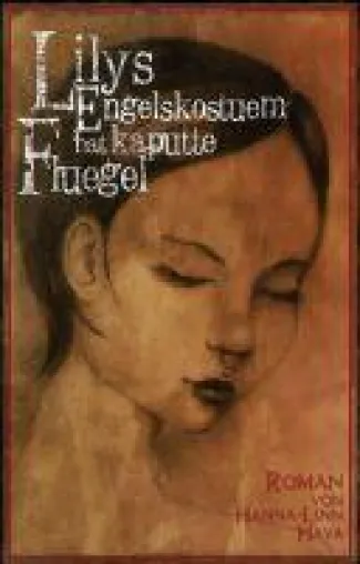 Bild: Lilys Engelskostüm hat kaputte Flügel - Die faszinierende Geschichte eines ungewöhnlichen Mädchens