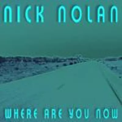 Bild: Nick Nolan Maxi-Single „Where are you now“ erscheint auf Lovetraxx Records - Germany
