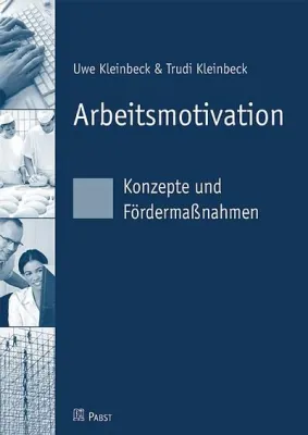 Wirtschaftspsychologie: Arbeitsmotivation fördern, Lebensqualität und Produktivität steigern Bild: Wirtschaftspsychologie: Arbeitsmotivation fördern, Lebensqualität und Produktivität steigern