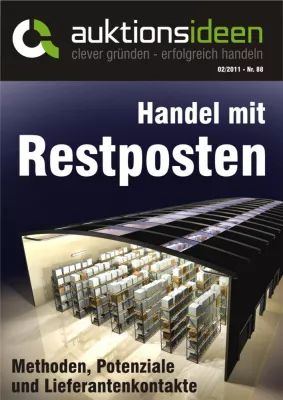 Bild: E-Commerce mit Höchstgewinnen: Der Handel mit Restposten als Erfolgschance für Internet-Verkäufer
