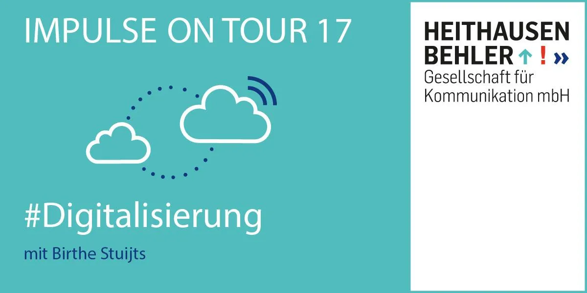 HeithausenBehler Impulse B2B, 08.10.2019, Digitalisierung - Chance nutzen mit Birthe Stuijts