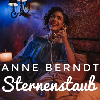 Bild: Sternenstaub - der neue Song der Newcomerin Anne Berndt 