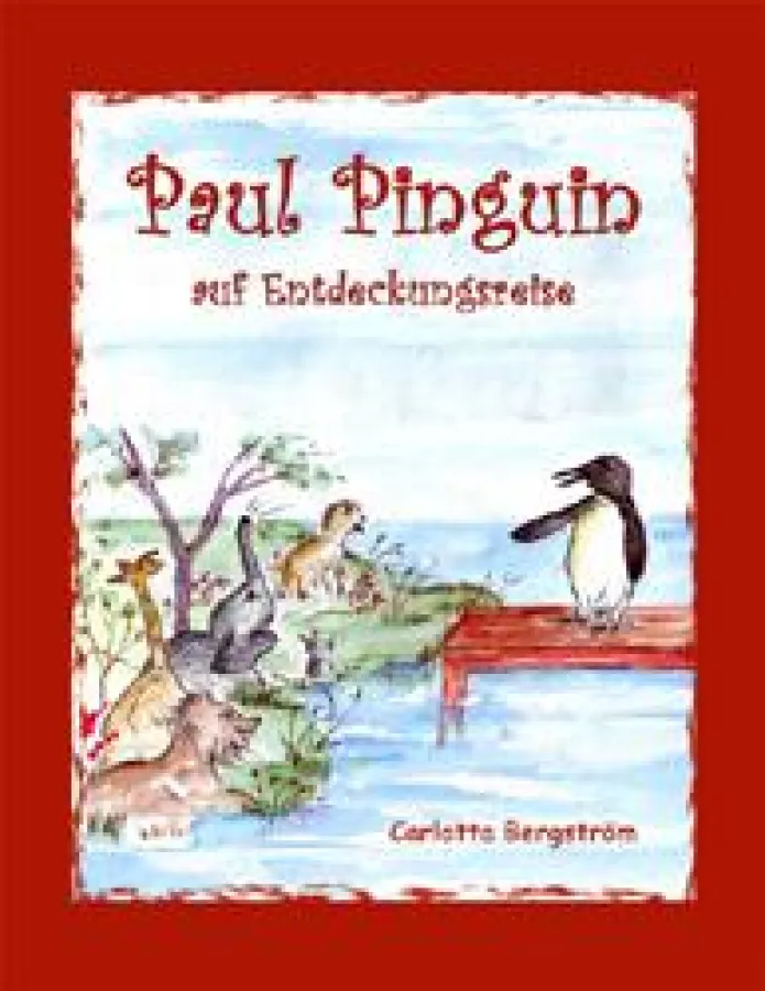 Paul Pinguin auf Entdeckungsreise