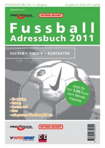 Sport2Day präsentiert den Fussball Kalender 2011 - Adressen für Fussballvereine, Fans, Spieler & Trainer Bild: Sport2Day präsentiert den Fussball Kalender 2011 - Adressen für Fussballvereine, Fans, Spieler & Trainer