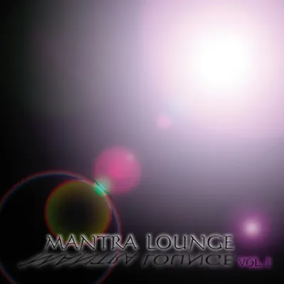 Bild: Mantra Lounge Vol.1-Chillout Sound, der die Seele berührt