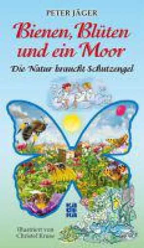 Bild: Buchtipp für den Nikolaus-Stiefel:  Die Natur braucht Schutzengel. Bienen. Blüten und ein Moor.