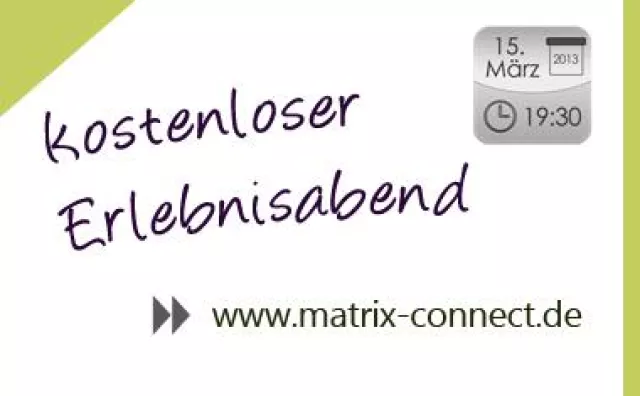 Bild: Matrix.Connect Erlebnisabend - 15.März in Ettlingen -