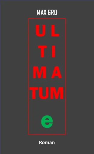 Bild: ULTIMATUM e, der Debütroman von Max Gro: Schafft Deutschland die Transformation zur E-Mobilität?