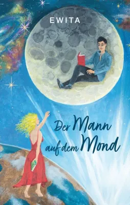 Bild: Der Mann auf dem Mond - Ein fantasievolles Poesiebuch
