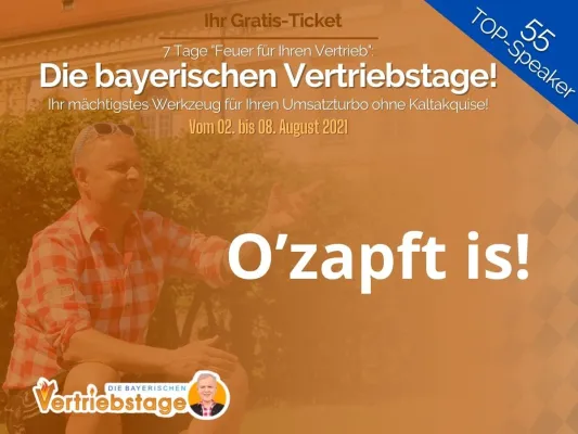 Bild: O'zapft is! "Die bayerischen Vertriebstage" von Uwe Rieder sind bereit!