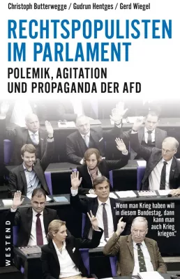 Bild: Ein Jahr AfD im Bundestag: Buch untersucht Agieren und Agitieren der "Rechtspopulisten im Parlament"