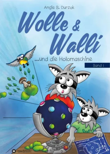 Bild: Wolle & Walli und die Holomaschine - Fantasievolles Kinderbuch