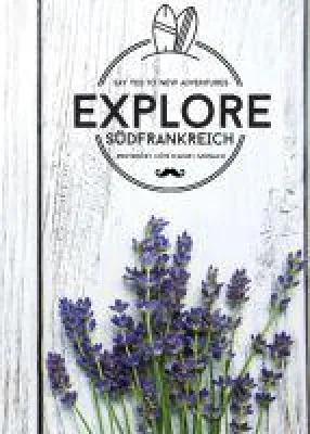 Explore - hilfreiche Reise-Informationen entführen nach Südfrankreich Bild: Explore - hilfreiche Reise-Informationen entführen nach Südfrankreich