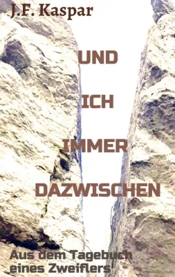 Bild: Und ich immer dazwischen - Autobiografischer Roman