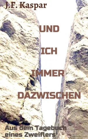 Bild: Und ich immer dazwischen - Autobiografischer Roman