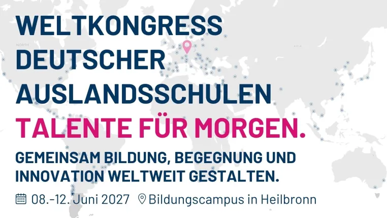 Weltkongress Deutscher Auslandsschulen 2027 an Innovationsstandort Bild: Weltkongress Deutscher Auslandsschulen 2027 an Innovationsstandort