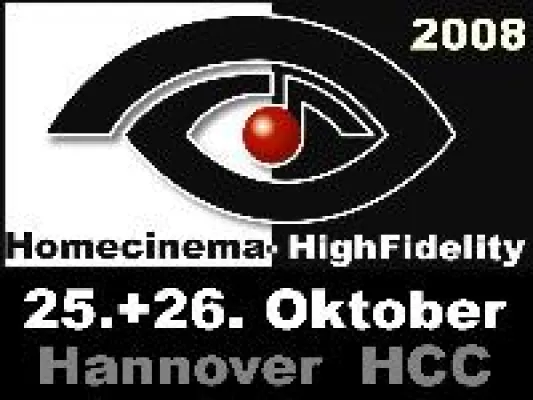 Bild: Homecinema HighFidelity - HDTV Heimkino –u. Hifi Messe „Homecinema Highfidelity“ am 25. und 26. Oktober 2008