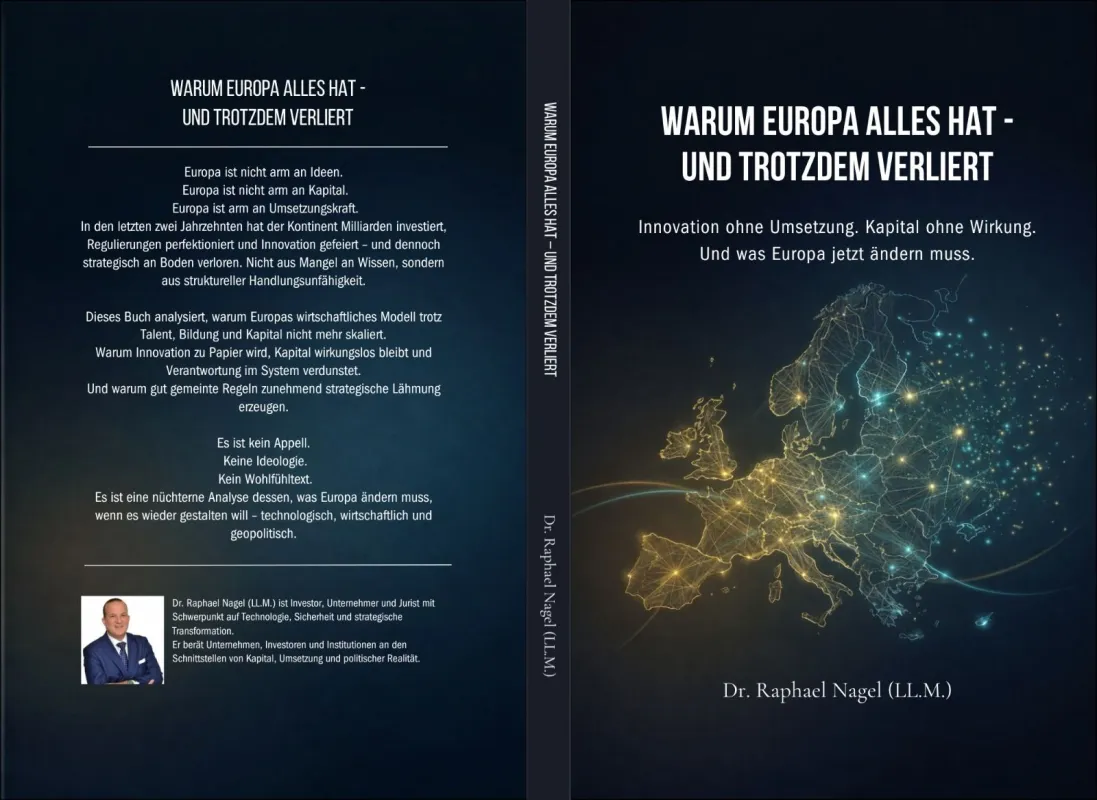 Buchcover_ Warum Europa alles hat – und trotzdem verliert von Dr. Raphael Nagel © Dr. Raphael Nagel (© Tactical Management AT GmbH)