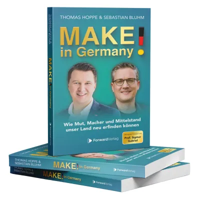 Bild: MAKE! in Germany: Neues Wirtschaftsbuch stellt sieben Mittelstands-Unternehmer in den Mittelpunkt