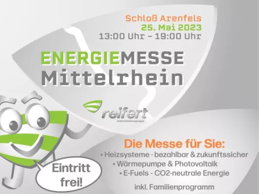 Unternehmensgruppe Reifert veranstaltet 1.Energiemesse Mittelrhein auf Schloss Arenfels Bild: Unternehmensgruppe Reifert veranstaltet 1.Energiemesse Mittelrhein auf Schloss Arenfels
