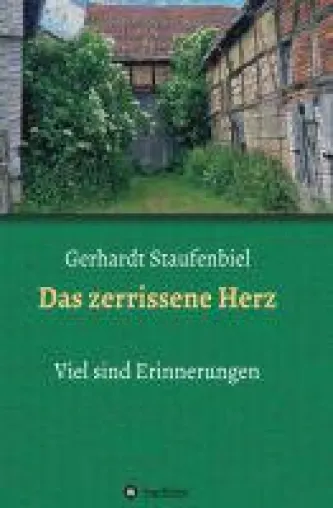 Bild: Das zerrissene Herz - authentische Kriegserinnerungen eines Zeitzeugen