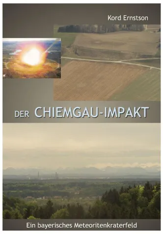 Bild: \"Chiemgau Impakt – ein bayerisches Meteoritenkraterfeld\" Buch und \"peer reviewed\" Artikel