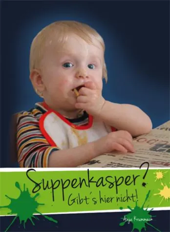 Bild: Suppenkasper? Gibt`s hier nicht!