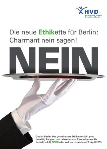 Bild: HVD Berlin "Die neue Ethikette für Berlin - Charmant nein sagen"- für ein klares „NEIN“ am 26. April 2009