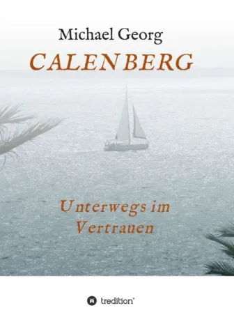 CALENBERG - Unterwegs im Vertrauen Bild: CALENBERG - Unterwegs im Vertrauen