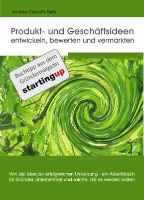 Bild: Am Anfang einer Existenzgründung steht die Idee