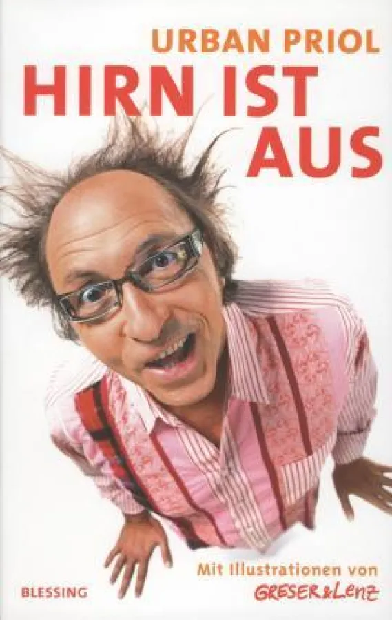 Urbab Priol: »Hirn ist aus«, Blessing Verlag München
